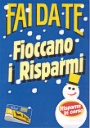 Fai da Te  - Fioccano i risparmi